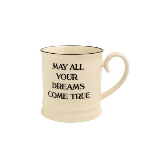 Fairmont & Main May All Your Dreams Come True - Tankard Mug